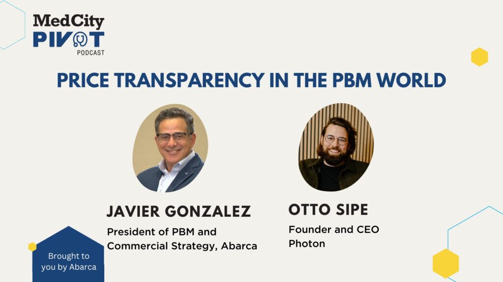 MedCity Pivot Podcast: Price Transparency is the New North in the PBM World